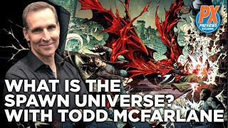 What is The Spawn Universe? with Todd McFarlane