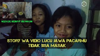 Story wa lucu pacar ayu tapi tidak bisa masak || ngevlog ibu lagi masak