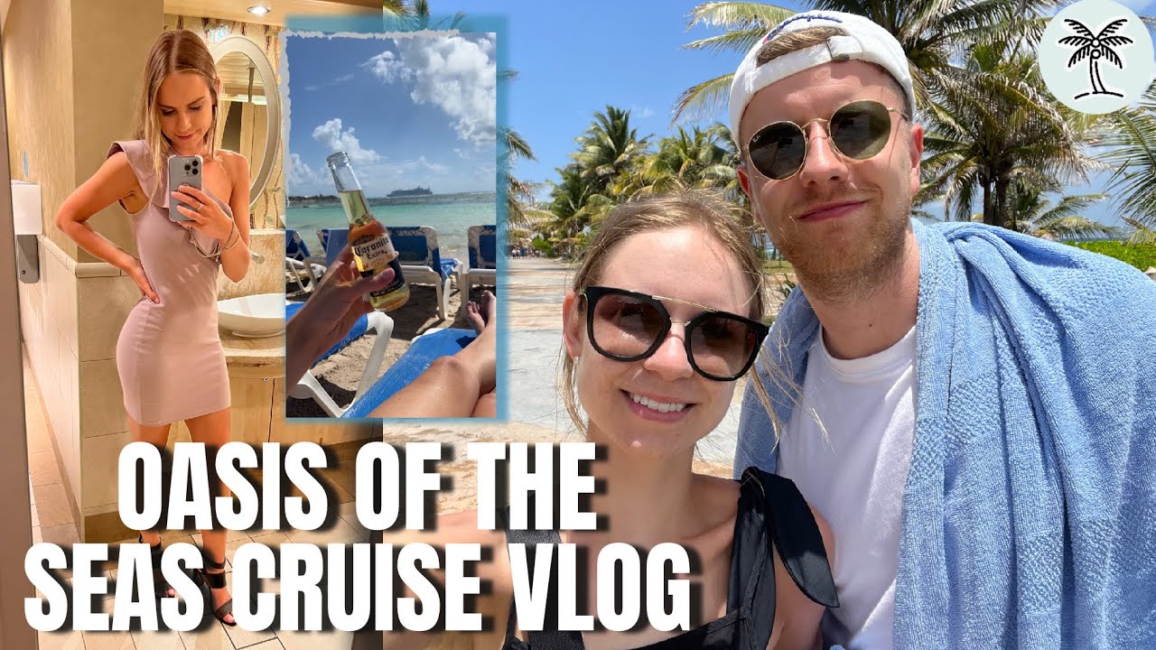 DAY 6 ON ROYAL CARIBBEAN’S OASIS OF THE SEAS - Costa Maya and Formal Night Cruise Vlog