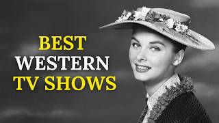 Top 23 BEST Western TV Shows Ever Made