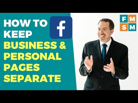 Keep Facebook Business And Personal Page Separate