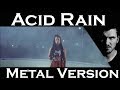 Lorn  acid rain metal version  artificial fear