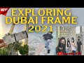 EXPLORING WORLD’S LARGEST PICTURE FRAME | DUBAI FRAME 2021 BY JOCELLE ZM