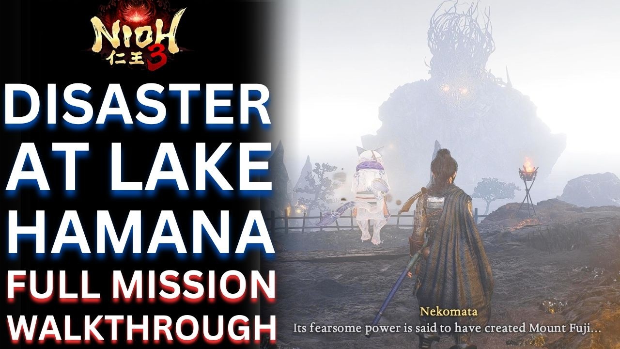 Nioh 3 - Disaster at Lake Hamana mission - Full Walkthrough Guide