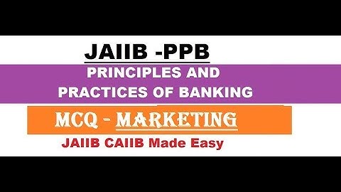 JAIIB PPB || Principles & Practices Of Banking || Marketing Questions