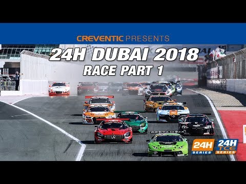 Hankook 24H Dubai 2018 - Race Part 1