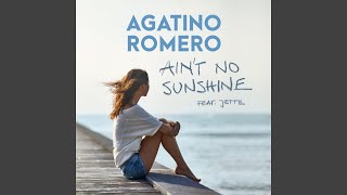 Ain't No Sunshine (feat. Jette)