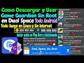 Como Instalar y Usar Game Guardian en Dual Space Sin Root para Cualquier Android