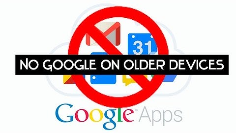 Google Services Shutting Down On Millions Of Devices! [ 9/27/21 ]