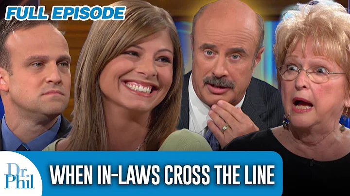 When In-Laws Cross The Line | FULL EPISODE | Dr. Phil
