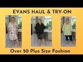 Evans Plus Size Haul & Try On - Over 50 Fashion