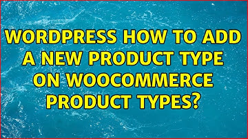 Wordpress: How to add a new product type on woocommerce product types?