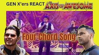 GEN X'ers REACT | Axis of Awesome | Four Chord Song