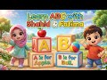 Learn ABC with Sahid and Fatima | ABC Song | Alphabet Learning for Kids