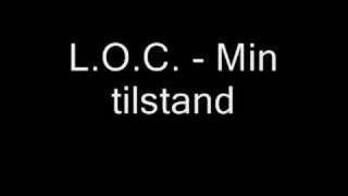 Video thumbnail of "L.O.C. - Min tilstand"