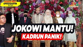 Mazdjo Pray: JOKOWI MANTU, KADRUN PANIK! (OPOSISI 69 FM #129)