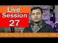 Live session 27 talk shalk with technology inn