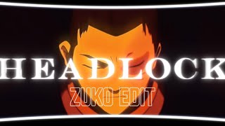 zuko edit-headlock
