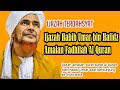 TERDAHSYAT Amalan Habib Umar bin Hafidz ~ Ijazah Habib Umar • Fadhilah Surat-Surat al Quran