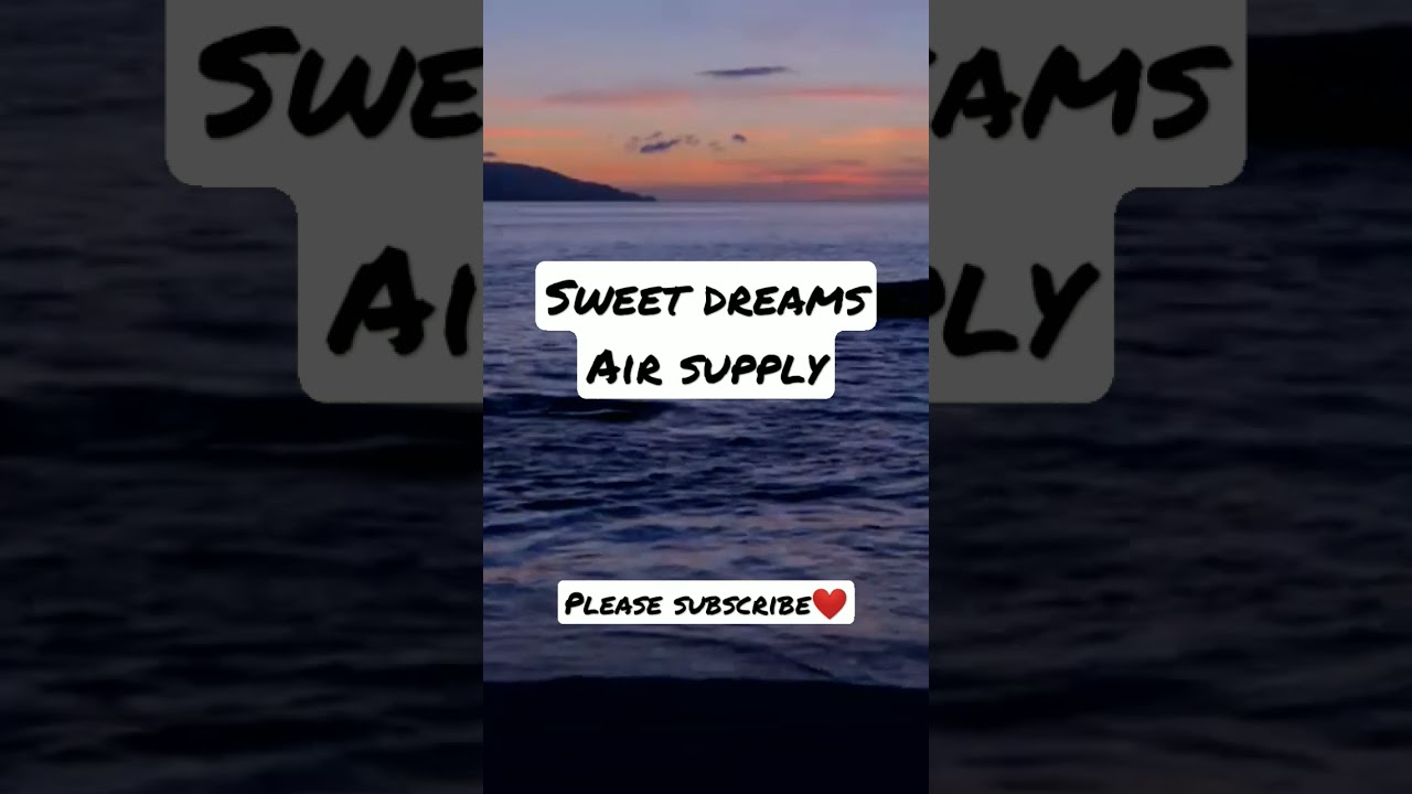 Sweet Dreams (Air Supply song) - Wikipedia