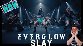 EVERGLOW (에버글로우) - SLAY MV Reaction