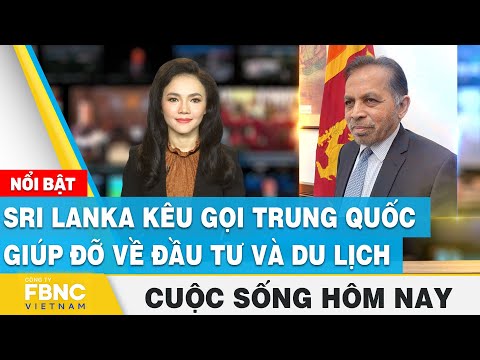 Video Sri Lanka kêu gọi Trung Quốc giúp đỡ về đầu tư và du... - youtube