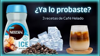 Cómo preparar Café Frío | Nuevo Nescafé ICE: 3 recetas fáciles