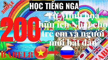 Học tiếng Nga dễ dàng: 200 từ minh họa hữu ích nhất cho trẻ em và người mới bắt đầu