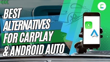 Top CarPlay & Android Auto Alternatives