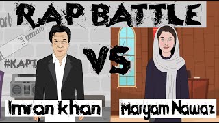 Imran Khan vs Maryam Nawaz | Rap Battle | Sarmad Rao