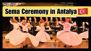 🔥 Rumi – Şeb-i Arus Sema Ceremony in Antalya | Whirling Dervishes (Mevlana)