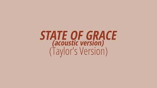 [LYRICS] STATE OF GRACE (acoustic version) (Taylor's Version) - Taylor Swift