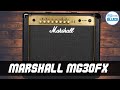 Marshall MG30GFX MG GOLD Series Amplifier Review