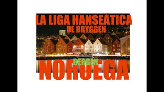 Brygguen y La Liga Hanseática, Bergen, Noruega
