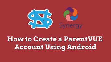 How to Register for ParentVUE using an Android Phone or Tablet