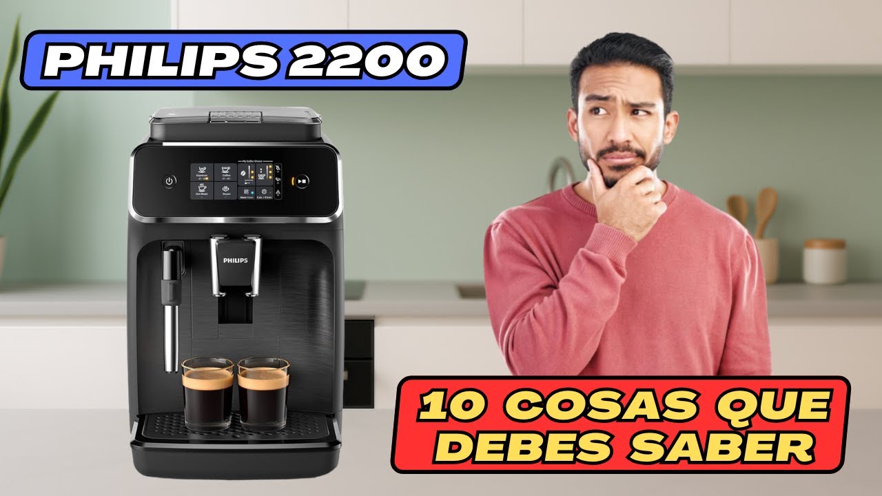 ✅ Cafetera Philips serie 2200 | Preguntas y dudas Frecuentes Resueltas ✅