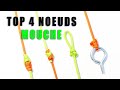 Top 4 des noeuds indispensables pour la pche  la mouche 