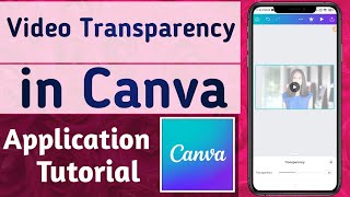 How to Adjust Video Transperancy (Opacity) in Canva App screenshot 2