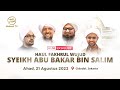 🔴LIVE HAUL Syeikh Abu Bakar bin Salim, Cidodol - Jakarta | Nabawi TV