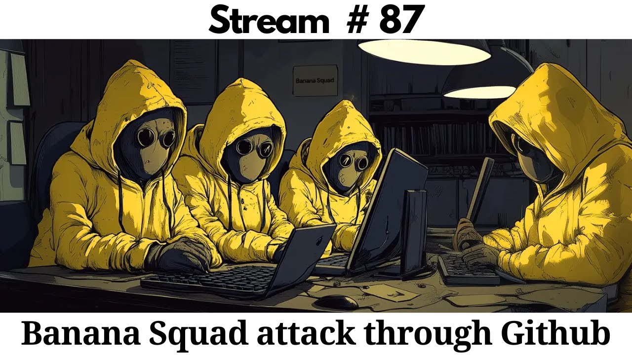 stream #87 : Banana Squad attacks Github - YouTube