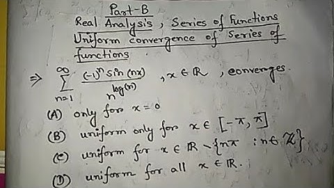 CSIR-NET November 2020, Part-B, Real Analysis,Uniform convergence of series of functions, M test