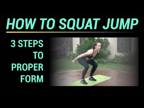 Squat Jump: How To (3 steps to proper form)