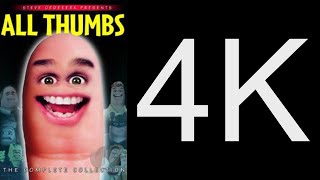 All Thumbs Collection - 4K Remastered