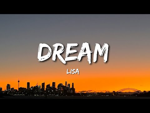 LISA - Dream (Lyrics)