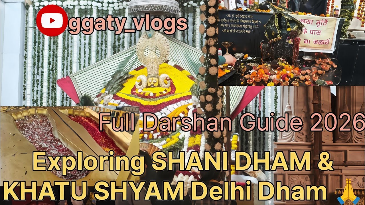 Khatu Shyam Delhi Dham & Shani Dham Darshan