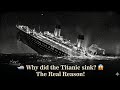 🚢 Titanic Ki Asli Kahani | How the Unsinkable Ship Sank? 😱 | Titanic Full Story in Hindi