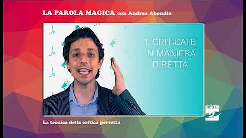 La parola magica: la tecnica della critica perfetta