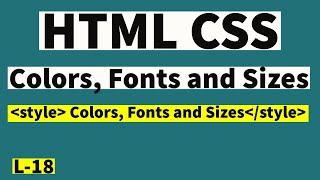 HTML CSS Coding for Colors, Fonts and Sizes in Notepad