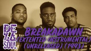 De La Soul - Breakadawn (Extended Instrumental) (Unreleased) (1993)