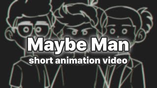 Maybe Man - Fan Animation Short Film